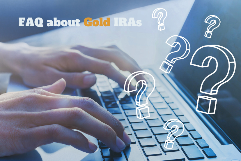 FAQ About Gold IRAs